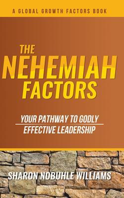 The Nehemiah Factors