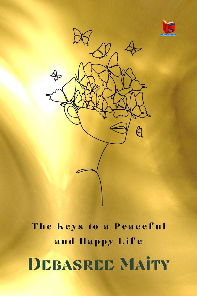 The Keys to a Peaceful and Happy Life