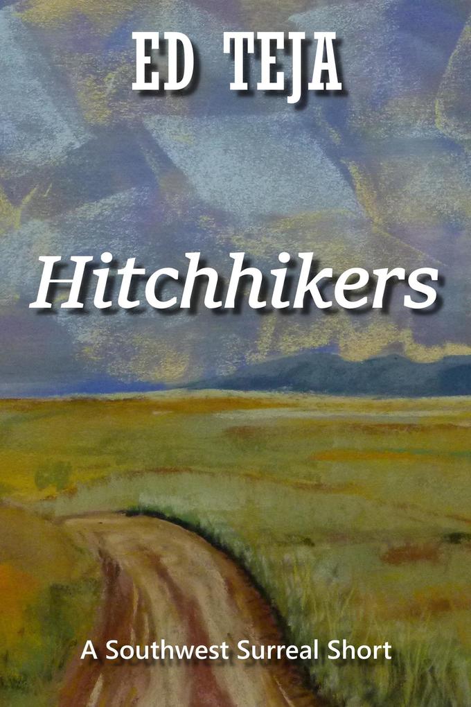 Hitchhikers (Southwest Surreal Shorts)