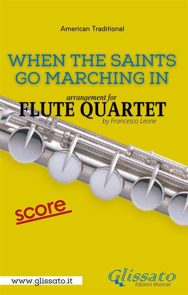 When The Saints Go Marching In - Flute Quartet - Score