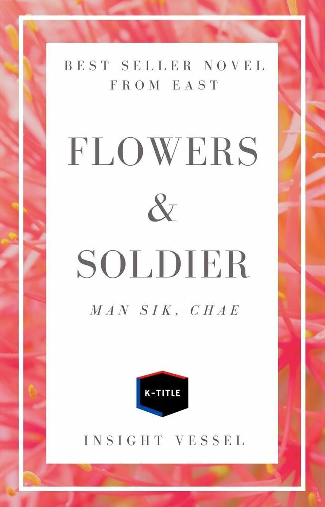 Flowers and Soldier