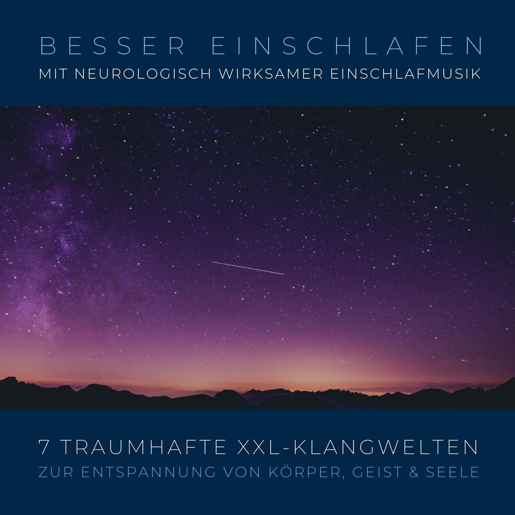 Besser einschlafen mit neurologisch wirksamer Einschlafmusik