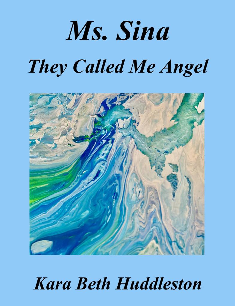 Ms. Sina They Called Me Angel (The Gift #5)