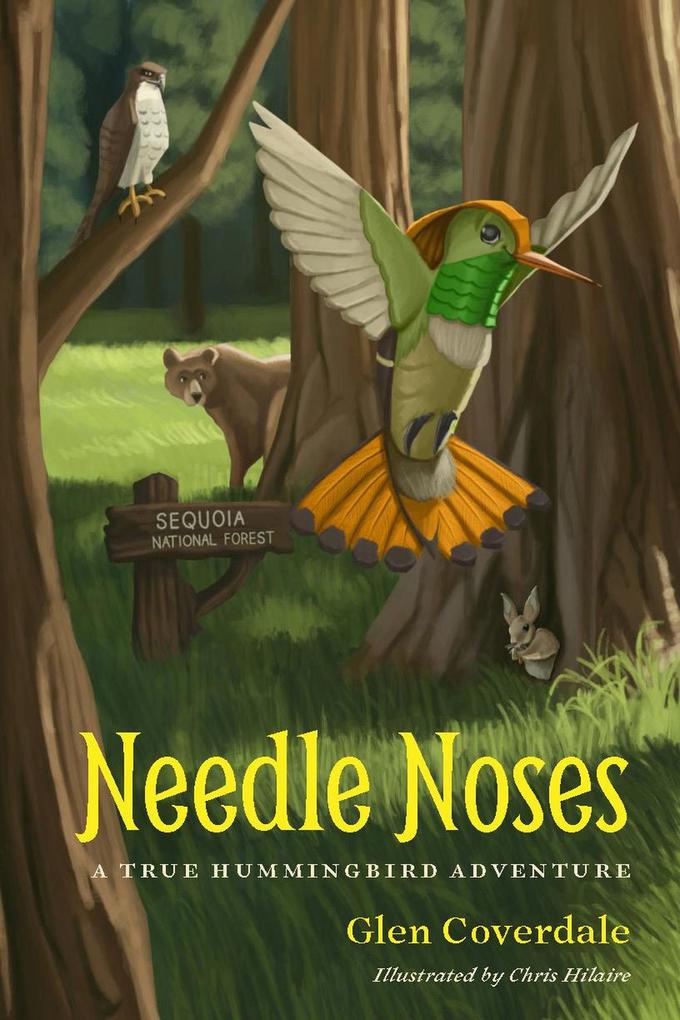 Needle Noses - A True Hummingbird Adventure