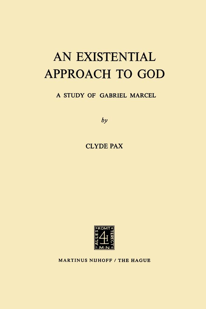 An Existential Approach to God - C. Pax