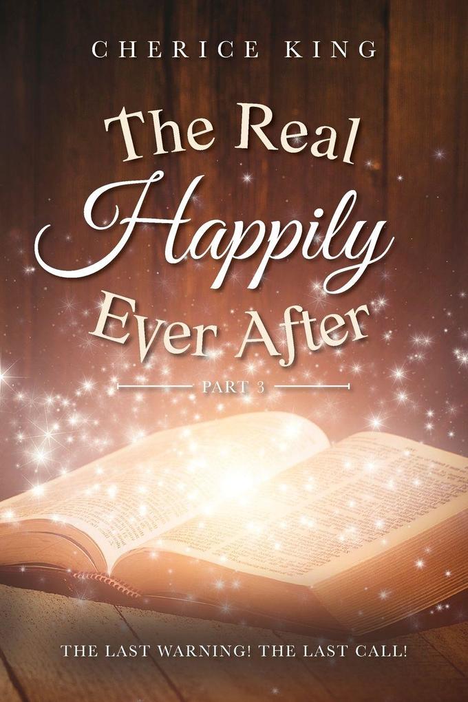The Real Happily Ever After Part 3