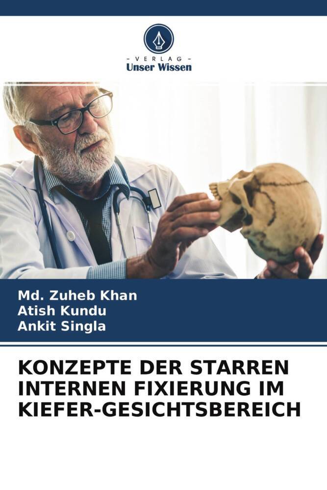 KONZEPTE DER STARREN INTERNEN FIXIERUNG IM KIEFER-GESICHTSBEREICH