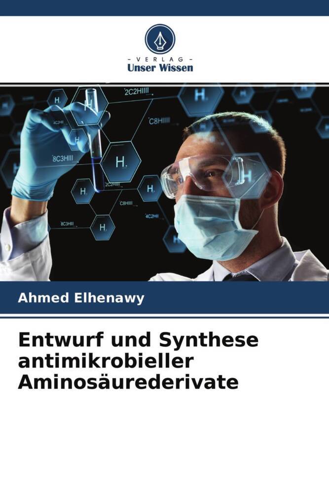 Entwurf und Synthese antimikrobieller Aminosäurederivate