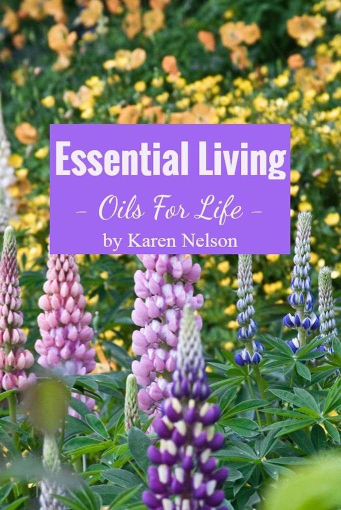 Essential Living: Oils for Life