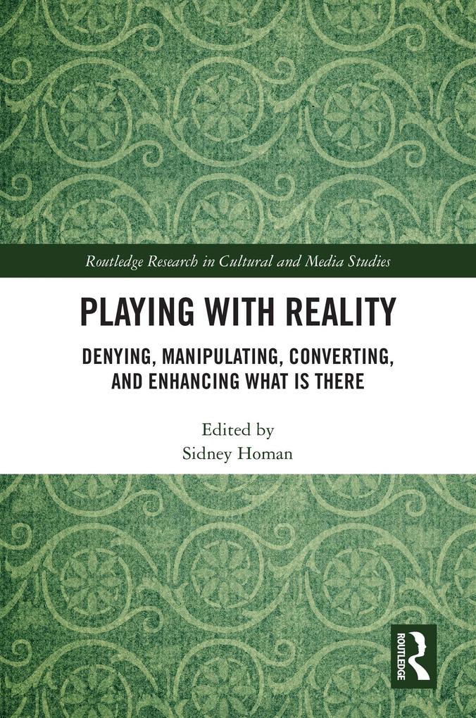Playing with Reality