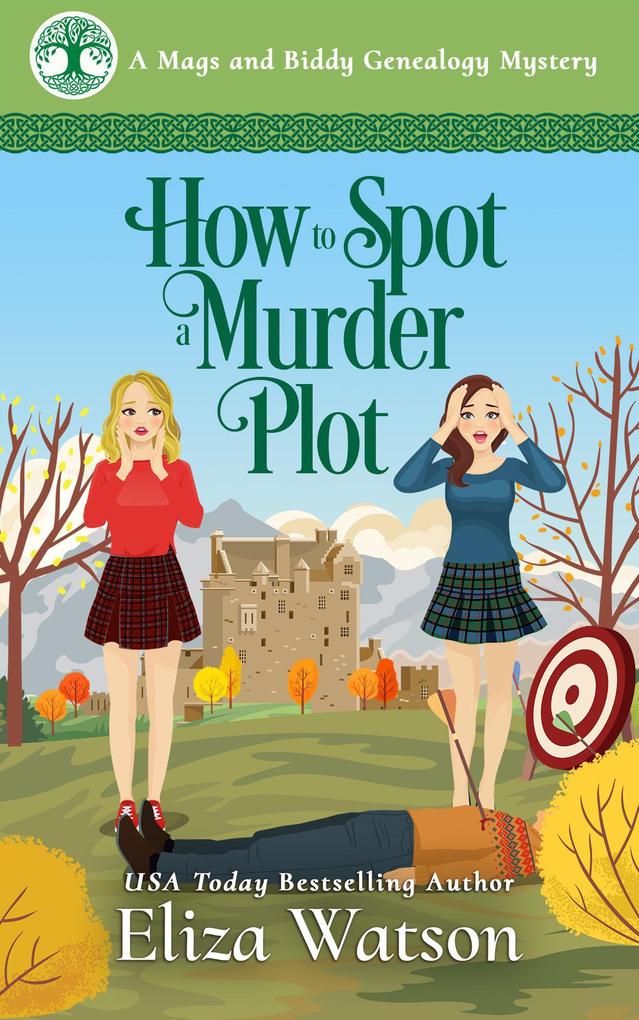 How to Spot a Murder Plot (A Mags and Biddy Genealogy Mystery #4)
