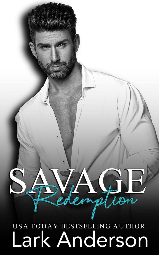 Savage Redemption (Savage in Love #4)