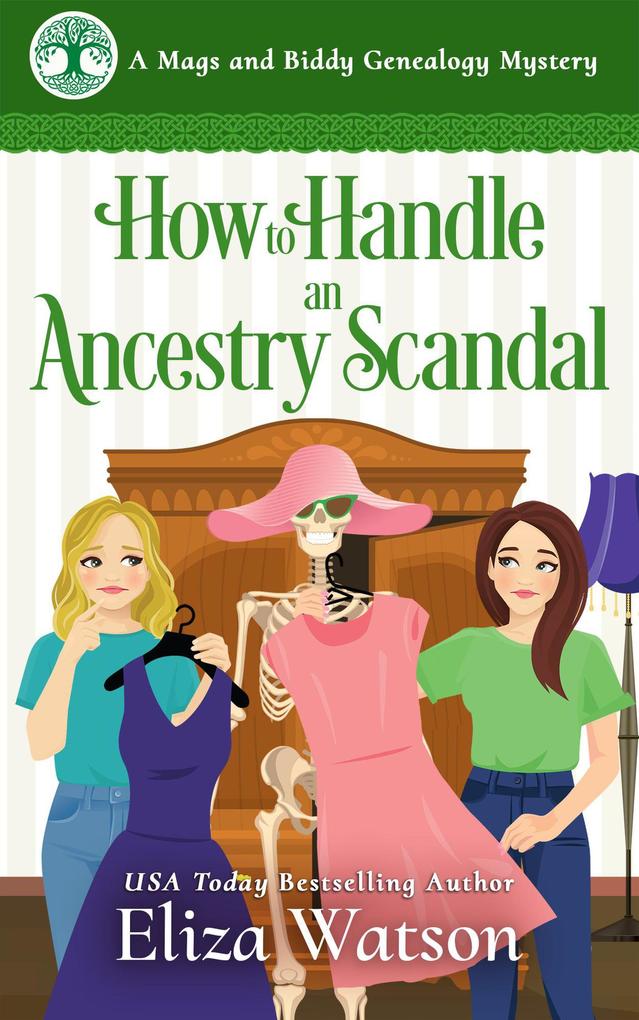 How to Handle an Ancestry Scandal (A Mags and Biddy Genealogy Mystery #3)