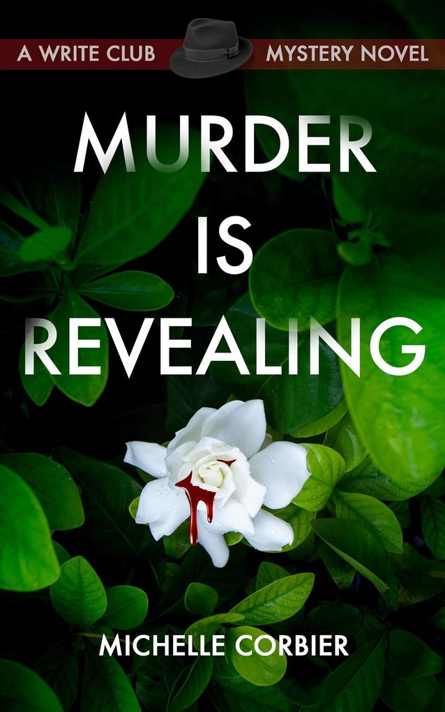 Murder Is Revealing (Write Club Mysteries #1)