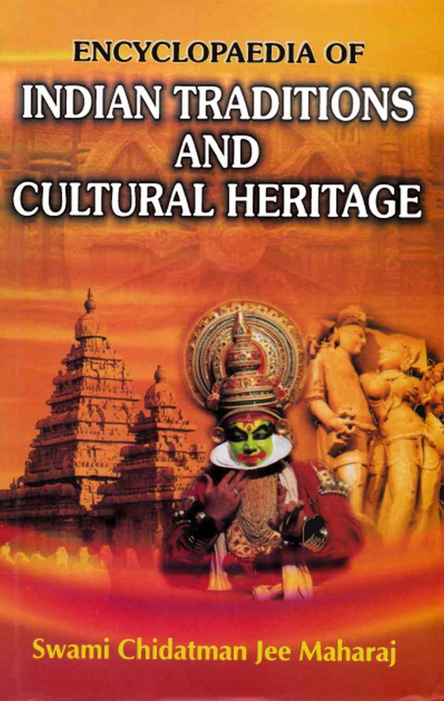 Encyclopaedia of Indian Traditions and Cultural Heritage (The Sacred Scriptures of India-I)
