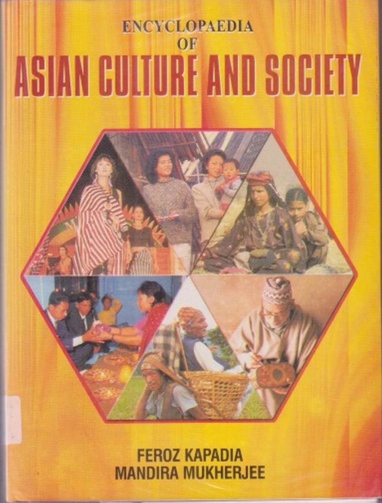 Encyclopaedia Of Asian Culture And Society South Asia Afghanistan Pakistan Bangladesh Nepal Bhutan