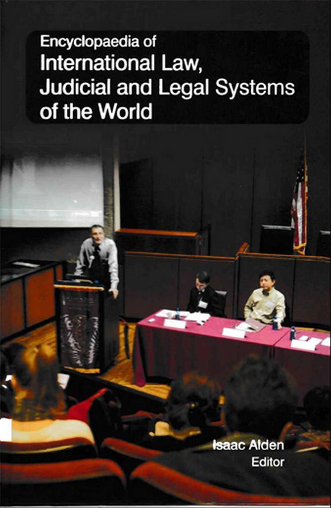 Encyclopaedia of International Law Judicial and Legal Systems of the World (Theory And Practice In International)