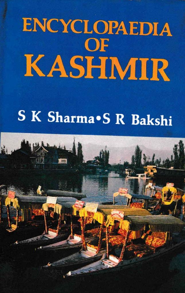 Encyclopaedia of Kashmir (Kashmir Art Architecture and Tourism)