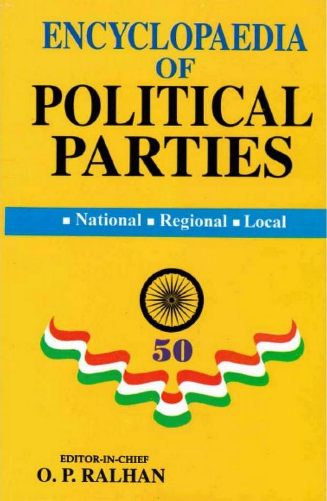Encyclopaedia Of Political Parties India-Pakistan-Bangladesh National - Regional - Local (All India States People's Conference)