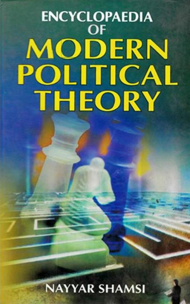 Encyclopaedia of Modern Political Theory (History of Constitutional Development)