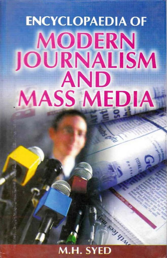 Encyclopaedia of Modern Journalism and Mass Media (Creative Writing for Mass Media)