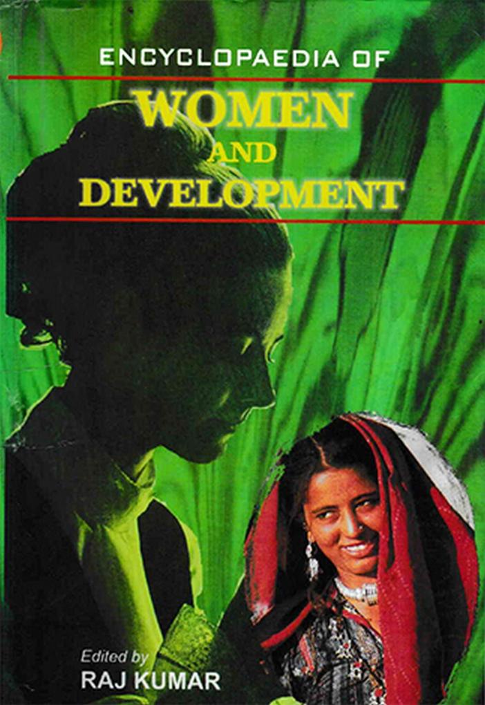 Encyclopaedia of Women And Development (Women and Nation)