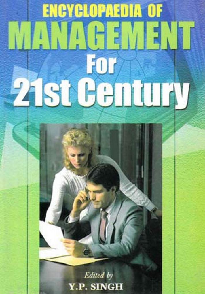 Encyclopaedia of Management For 21st Century (Effective Production Management)