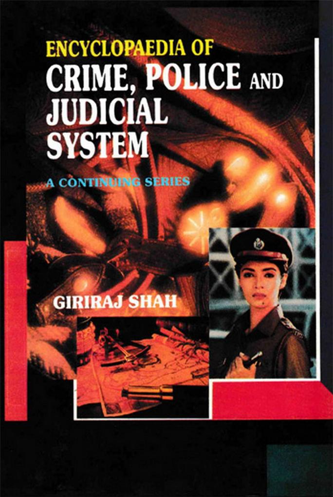 Encyclopaedia of CrimePolice and Judicial System (Paramilitary Forces of India)