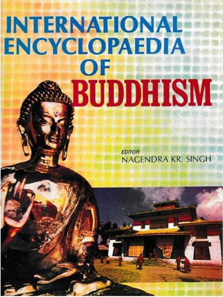 International Encyclopaedia Of Buddhism (Tibet Turkey)
