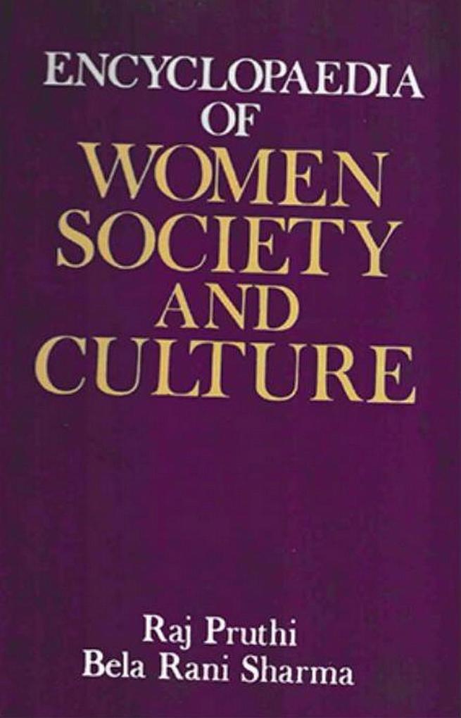 Encyclopaedia Of Women Society And Culture (Industrialisation and Women)