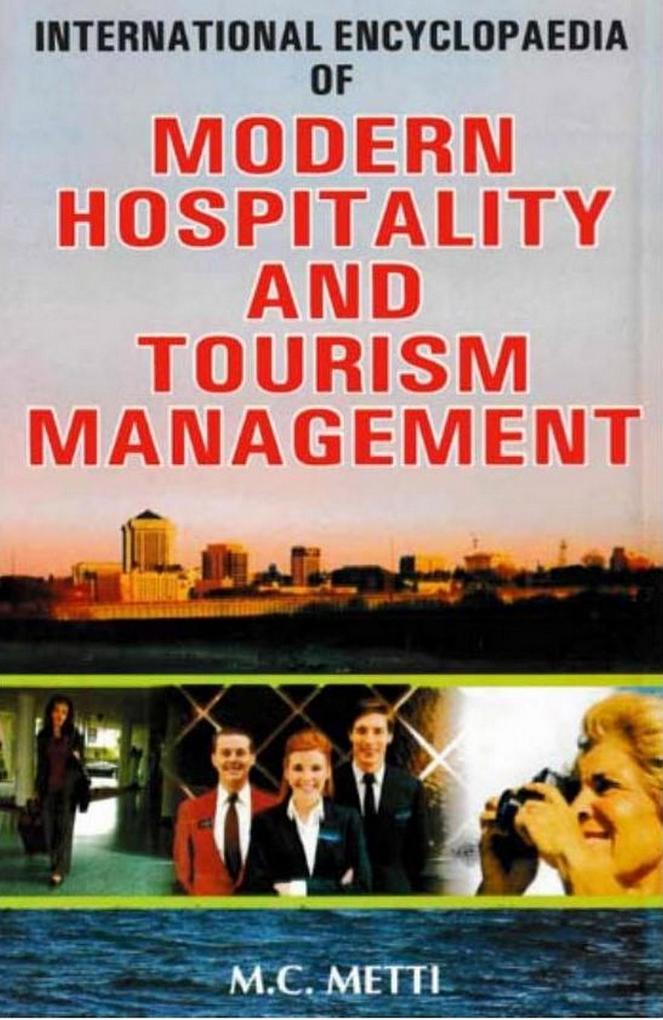 International Encyclopaedia of Modern Hospitality and Tourism Management (Advertising and Hotel Management)