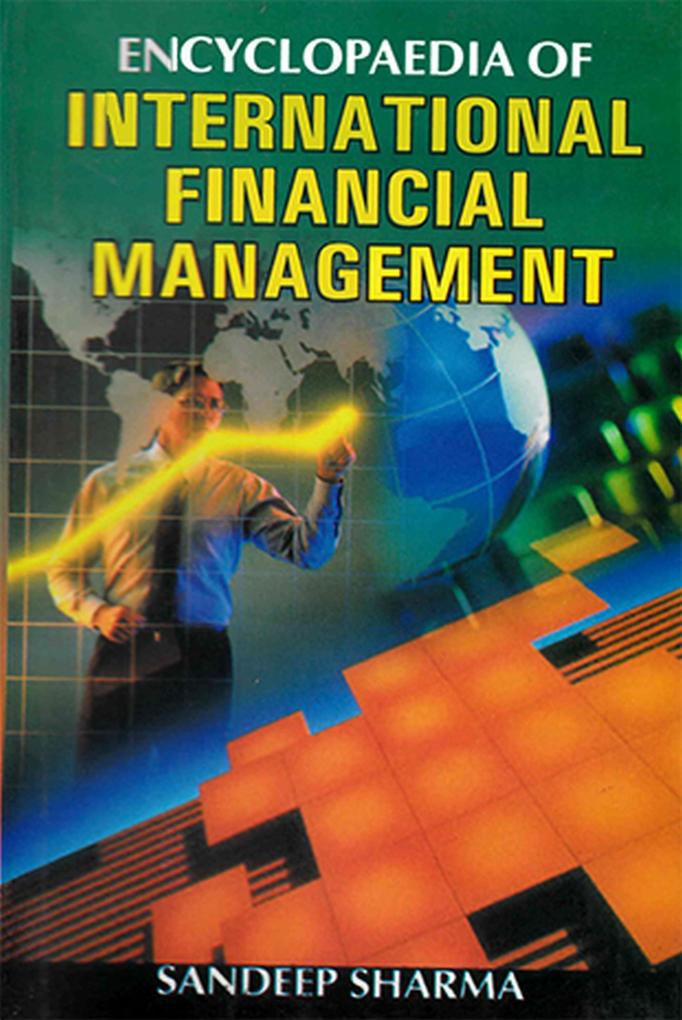 Encyclopaedia Of International Financial Management Volume-3