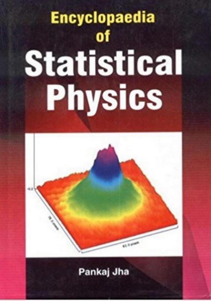 Encyclopaedia Of Statistical Physics