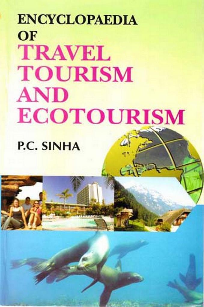 Encyclopaedia of Travel Tourism and Ecotourism