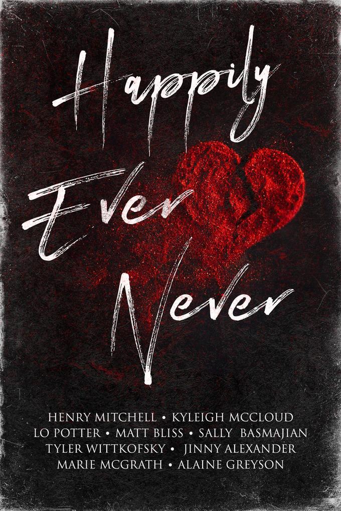 Happily Ever Never