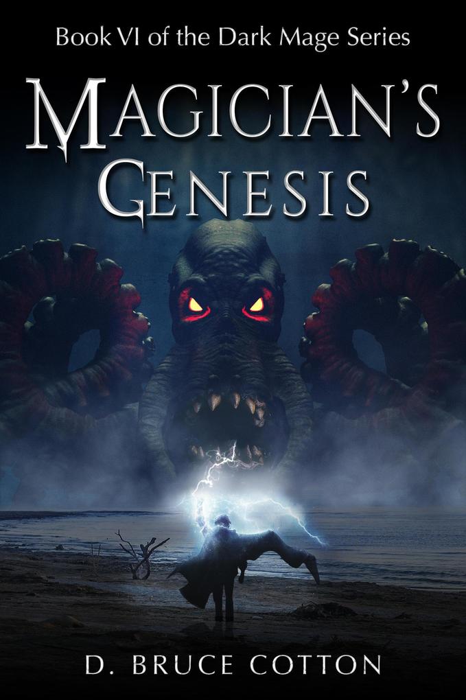 Magician‘s Genesis (Dark Mage Series #6)