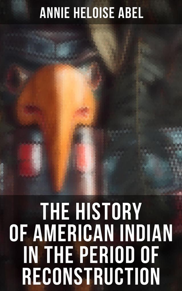 The History of American Indian in the Period of Reconstruction
