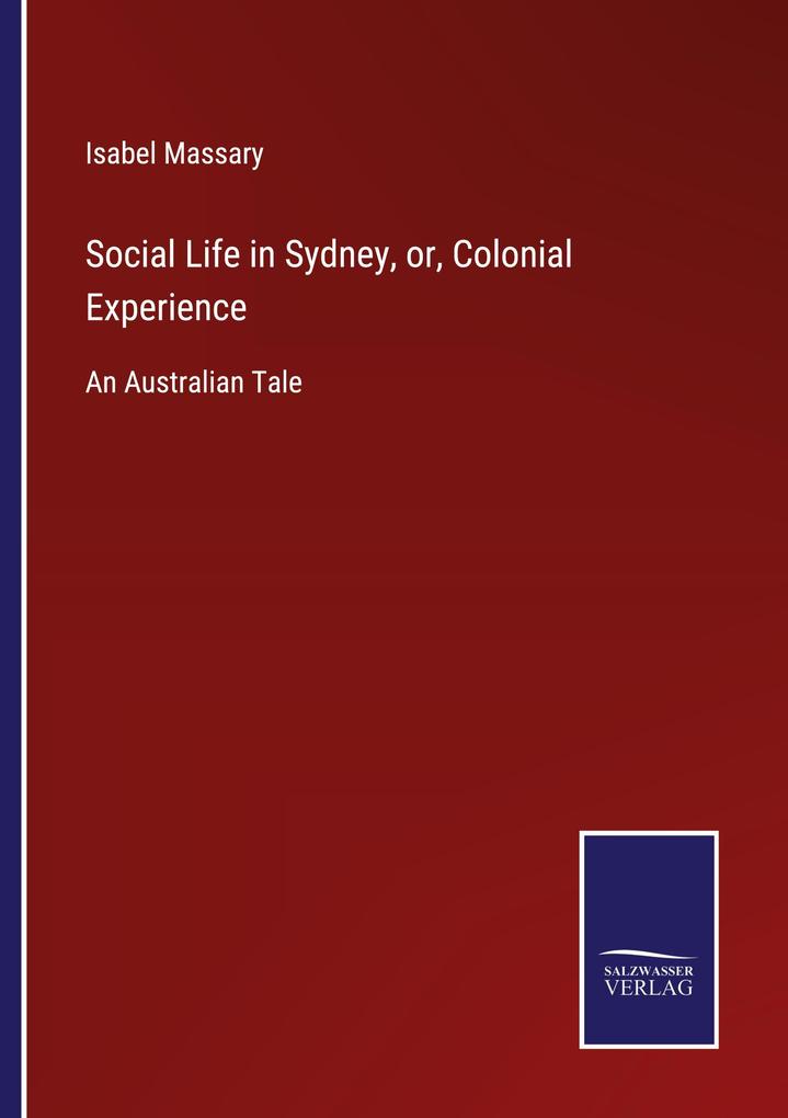 Social Life in Sydney or Colonial Experience