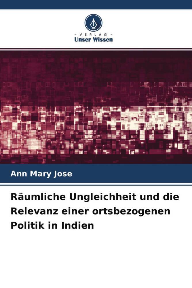 Räumliche Ungleichheit und die Relevanz einer ortsbezogenen Politik in Indien