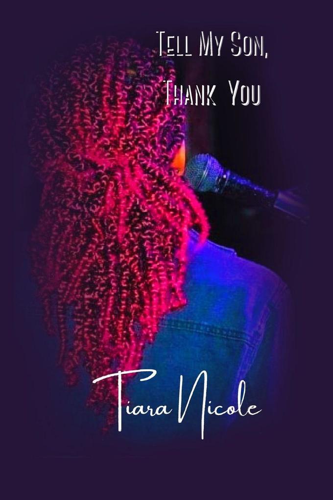 Tell My Son Thank You