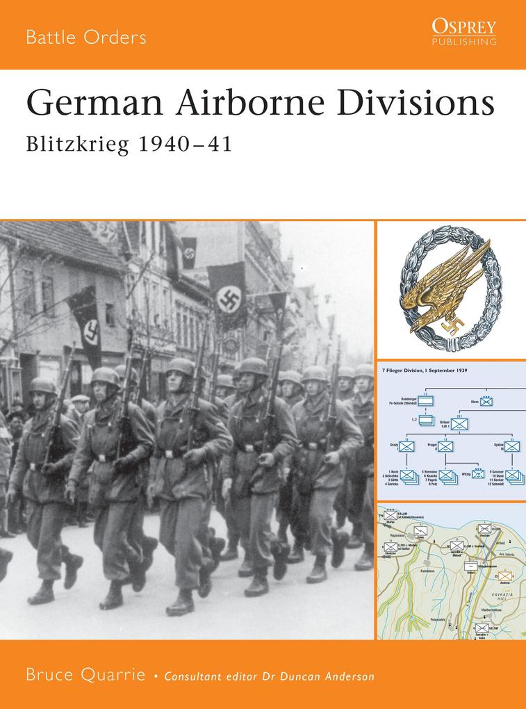 German Airborne Divisions: Blitzkrieg 1940-41 - Bruce Quarrie