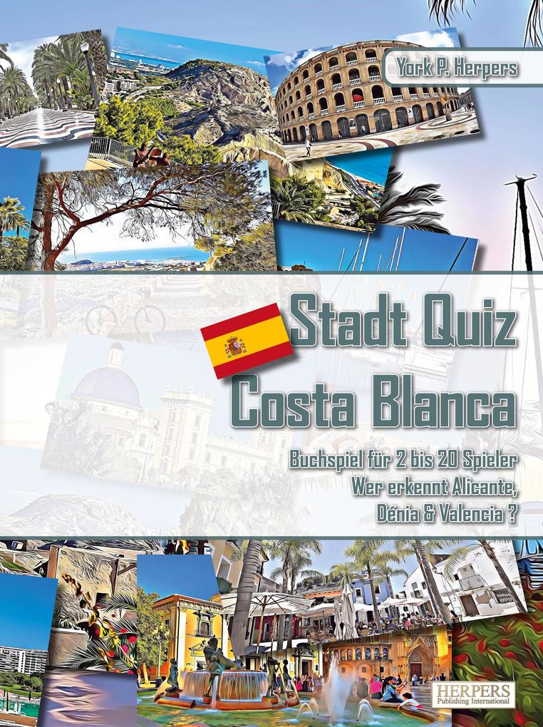 Stadt Quiz Costa Blanca | Buchspiel für 2 bis 20 Spieler | Wer erkennt Alicante Dénia & Valencia?