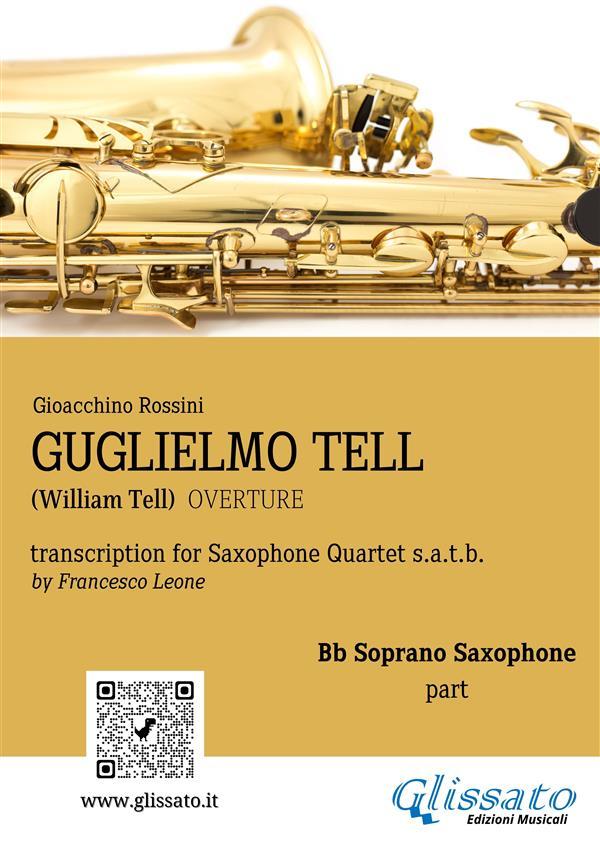 Soprano Sax part: Guglielmo Tell overture arranged for Saxophone Quartet