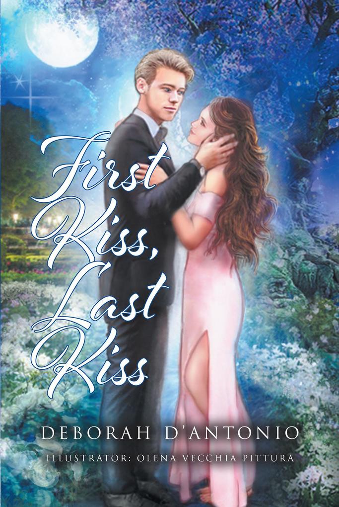 First Kiss Last Kiss