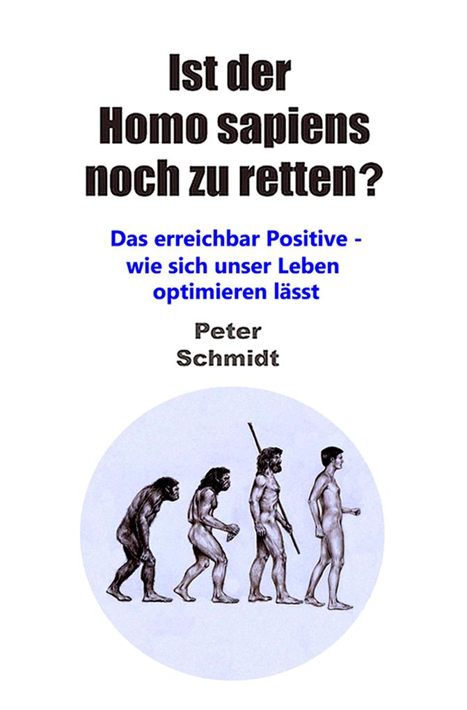 Ist der Homo sapiens noch zu retten?