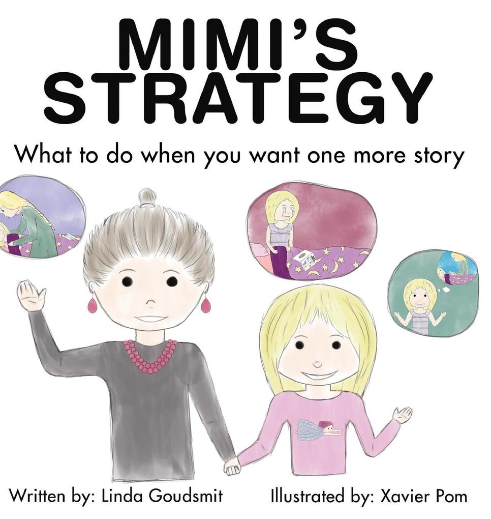 MIMI‘S STRATEGY What to do when you want one more story