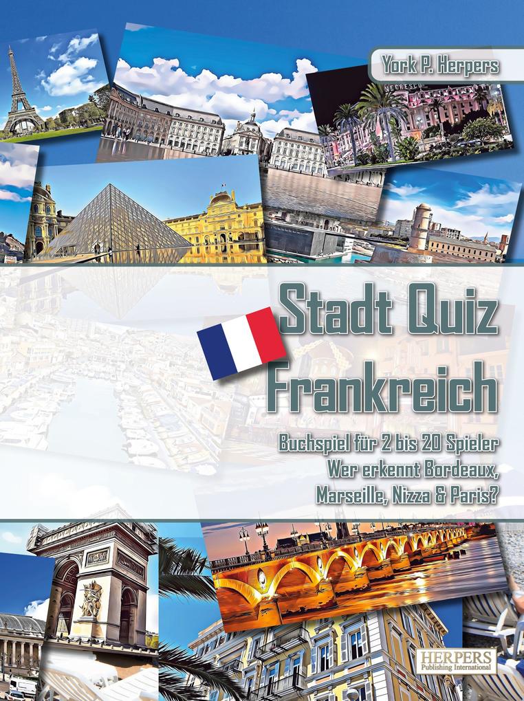 Stadt Quiz Frankreich | Buchspiel für 2 bis 20 Spieler | Wer erkennt Bordeaux Marseille Nizza & Paris?