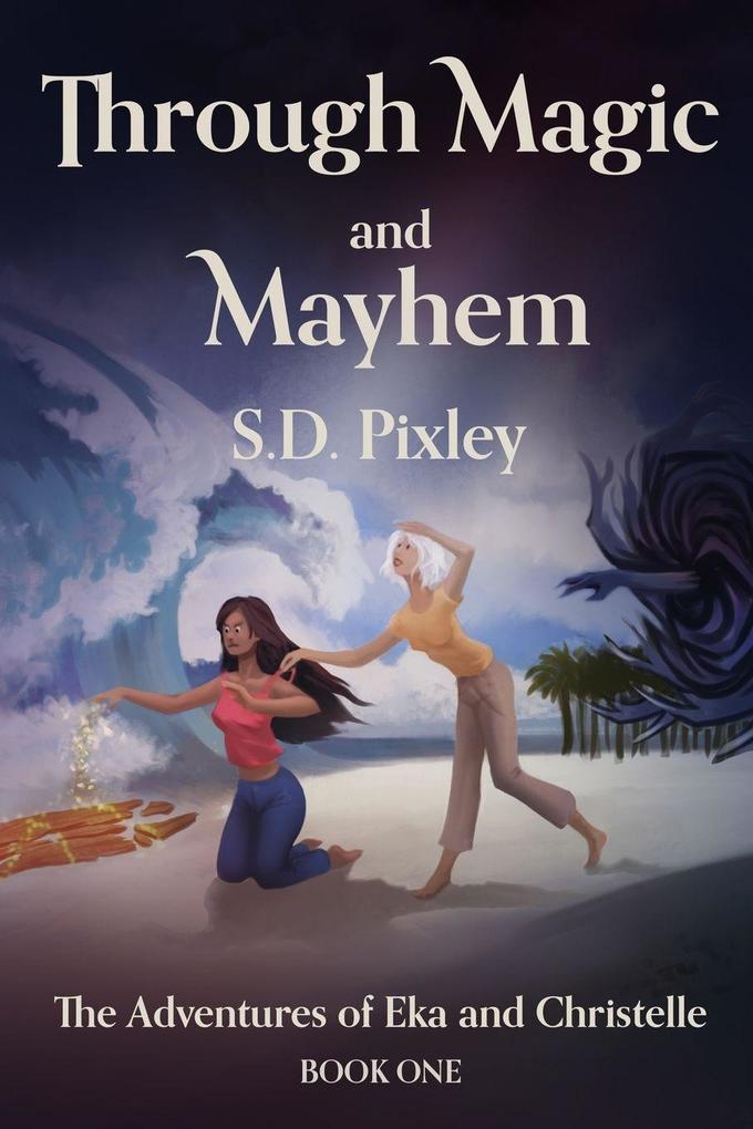 Through Magic and Mayhem