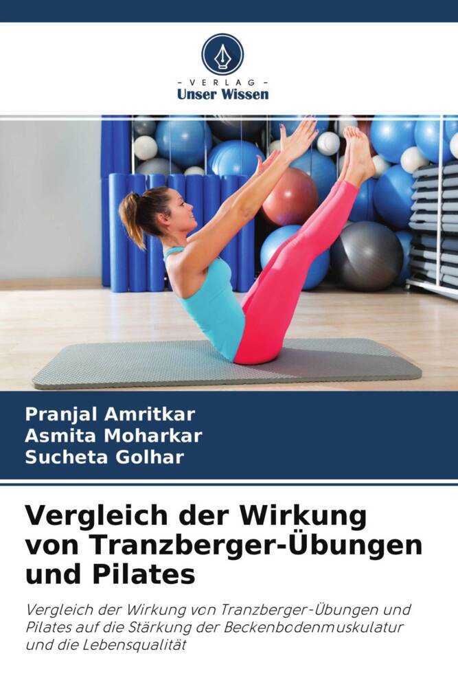 Vergleich der Wirkung von Tranzberger-Übungen und Pilates