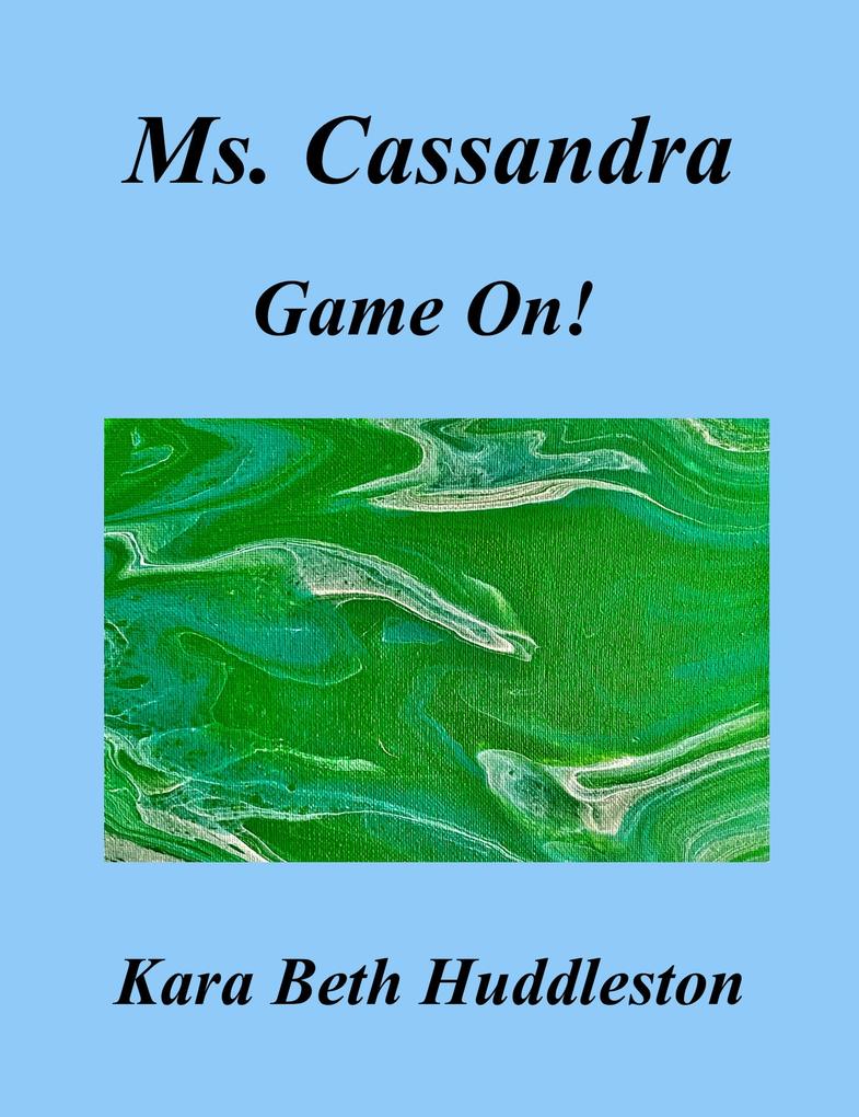Ms. Cassandra Game On! (The Gift #8)